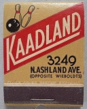 Kaadland Bowling Alley - 3249 North Ashland Ave Matchbook (front)