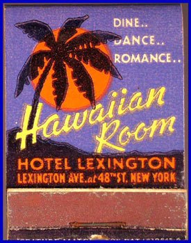 Hawaiian Room - Hotel Lexington, New York Matchbook (front)