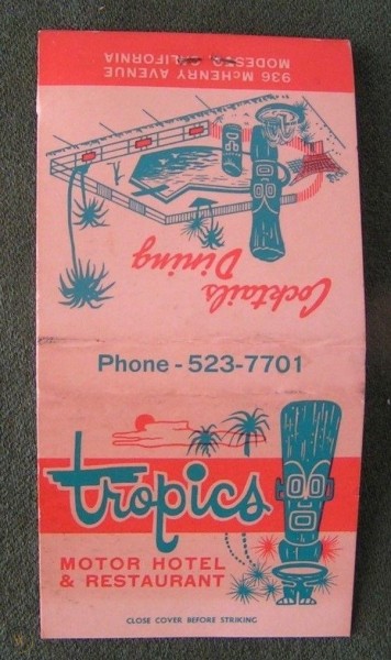 Tropics Motor Hotel & Restaurant - Modesto, CA Matchbook (cover - front)